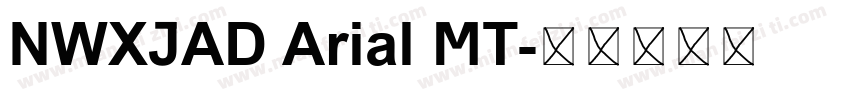 NWXJAD Arial MT字体转换